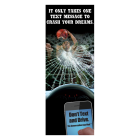 3-6003 It Only Takes One Text Message to Crash Your Dreams Banner Display - Engl